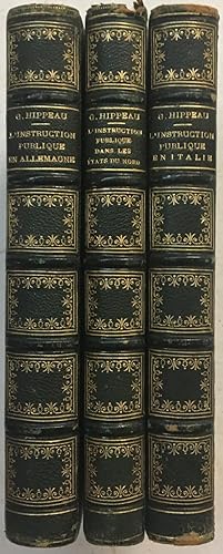 Three volumes. L'Instruction Publique en Italie, L'Instruction publique dans les Etats Du Nord Su...