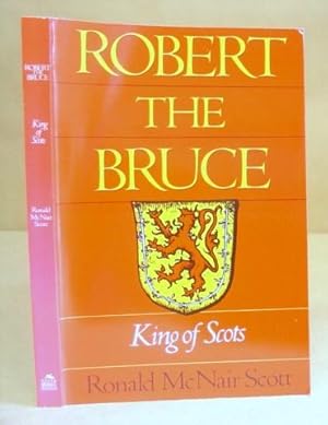 Bild des Verkufers fr Robert The Bruce - King Of Scots zum Verkauf von Eastleach Books