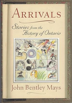 Bild des Verkufers fr Arrivals Stories from the History of Ontario zum Verkauf von BYTOWN BOOKERY