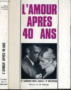 Seller image for L'AMOUR APRES 40 ANS. for sale by Le-Livre