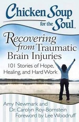 Imagen del vendedor de Chicken Soup for the Soul: Recovering from Traumatic Brain Injuries (Paperback) a la venta por Grand Eagle Retail