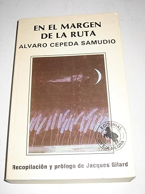 Imagen del vendedor de EN EL MARGEN DE LA RUTA. Recopilacion y Prologo De Jacques Gilard a la venta por ALEJANDRIA SEVILLA