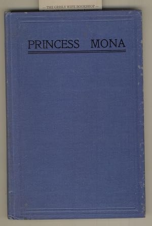 "Princess Mona": A Romantic Poetical Drama. Three Illustrations by D. H. Souter