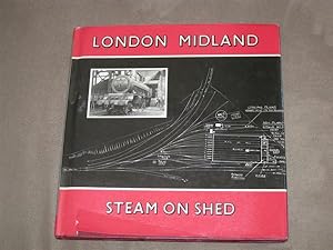 Seller image for London Midland Steam on Shed for sale by By The Lake Books