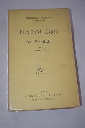 Image du vendeur pour NAPOLEON ET SA FAMILLE TOME IX (1813-1814) mis en vente par Librairie RAIMOND