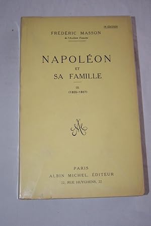 Image du vendeur pour NAPOLEON ET SA FAMILLE TOME III (1805-1807) mis en vente par Librairie RAIMOND