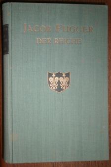 Bild des Verkufers fr Jacob Fugger der Reiche. zum Verkauf von Antiquariat Johann Forster