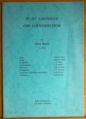 Seller image for Acht Gesnge fr Mnnerchor ; 35. Werk. von Franz Krause for sale by Antiquariat Blschke