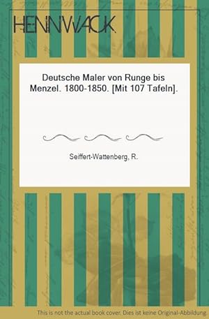 Bild des Verkufers fr Deutsche Maler von Runge bis Menzel. 1800-1850. [Mit 107 Tafeln]. zum Verkauf von HENNWACK - Berlins grtes Antiquariat