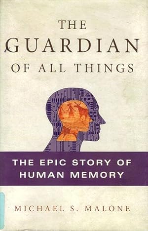 The Guardian of All Things: The Epic Story of Muman Memory