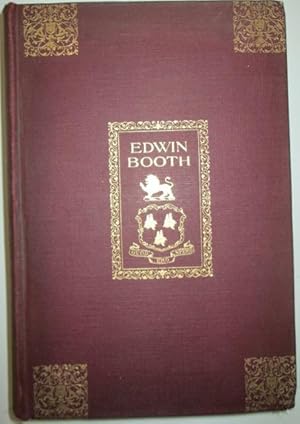 Imagen del vendedor de Edwin Booth. Recollections by his Daughter Edwina Booth Grossmann and letters to her and her Friends a la venta por Mare Booksellers ABAA, IOBA