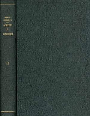 Scritti e Discorsi di Benito Mussolini Volume II: La Rivoluzione Fascista