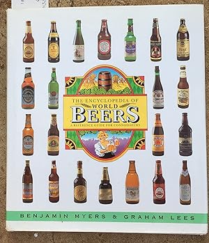 Seller image for The Encyclopedia of World Beers : A Reference Guide for Connoisseurs for sale by Laura Books