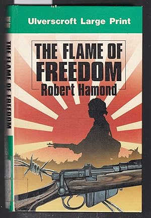 The Flame of Freedom [large print]