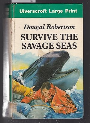 Seller image for Survive the Savage Seas [ Large Print ] for sale by Laura Books