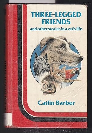 Seller image for Three-Legged Friends and Other Stories in a Vet's Life [ Large Print ] for sale by Laura Books