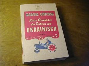 Bild des Verkufers fr Kurze Geschichte des Traktors auf Ukrainisch : Roman zum Verkauf von Antiquariat Fuchseck