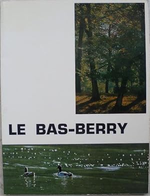 Imagen del vendedor de Le bas-Berry. a la venta por Librairie les mains dans les poches