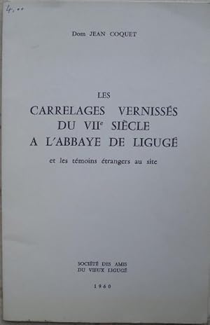 Image du vendeur pour Les carrelages vernisss du VIIe sicle  l'Abbaye de Ligug et les tmoins trangers au site. mis en vente par Librairie les mains dans les poches