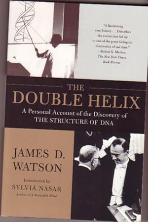 The Double Helix: A Personal Account of the Discovery of the Structure of DNA