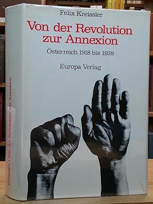 Seller image for Von der Revolution zur Annexion: sterreich 1918 bis 1938 for sale by Stephen Peterson, Bookseller