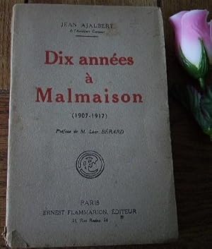 Imagen del vendedor de Dix annes  la Malmaison (1907 - 1917) a la venta por Bonnaud Claude