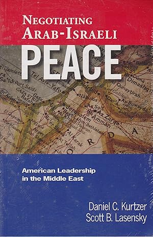 Imagen del vendedor de Negotiating Arab-Israeli Peace: American Leadership in the Middle East a la venta por Meir Turner