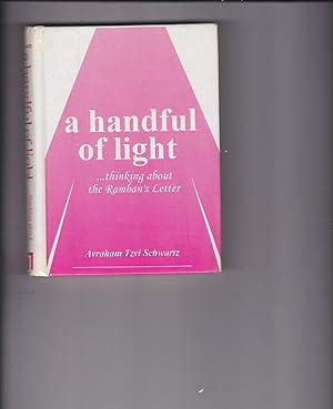 Seller image for A Handful of Light. . . thinking about the Ramban's Letter for sale by Meir Turner