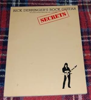 Rick Derringer's Rock Guitar Secrets Includes Guitar Tablature