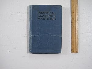 Seller image for Graining and Marbling : A Series of Practical Treatises on Materials, Tools and Appliances Used; Etc. for sale by Sara Armstrong - Books