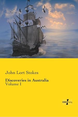 Bild des Verkufers fr Discoveries in Australia : Volume I zum Verkauf von AHA-BUCH GmbH