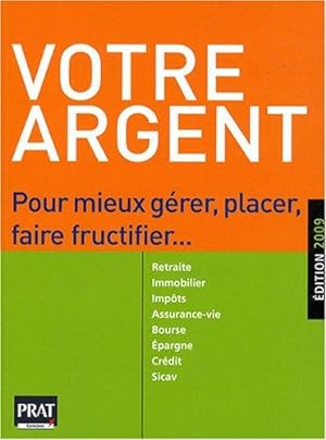Seller image for Votre argent : Pour mieux grer placer faire fructifier for sale by crealivres