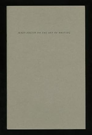 Mary Austin On the Art of Writing; A letter to Henry James Forman