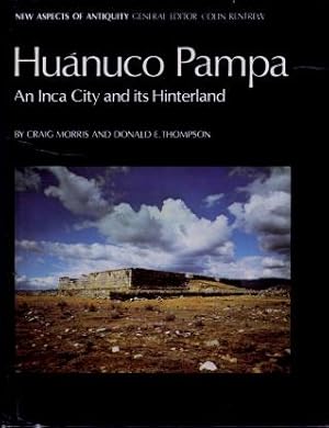 Huanuco Pampa : An Inca City and Its Hinterland