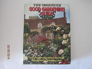 Seller image for THE OBSERVER GOOD GARDENING GUIDE. INTRODUCTION BY CHRISTOPHER LLOYD for sale by Goldstone Rare Books