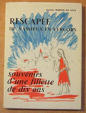 Seller image for Rescape de Vassieux-en-Vercors. Souvenirs d'une fillette de dix Ans for sale by Domifasol