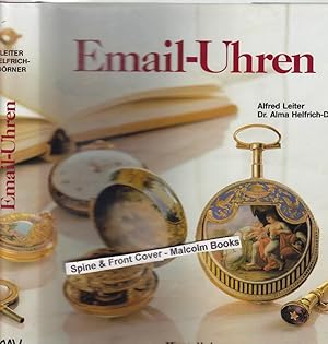 Imagen del vendedor de Email-Uhren.: Kostbarkeiten unter den Taschenuhren. Zur Technik und Geschichte der Email-Malerei. (Treasures of pocket watches, the technology and history & enamel painting. German & English text). a la venta por Malcolm Books