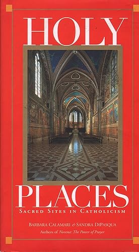 Seller image for Holy Places: Sacred Sites in Catholicism for sale by Mr Pickwick's Fine Old Books