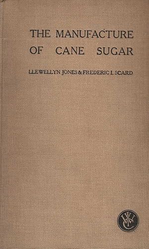 The Manufacture of Cane Sugar