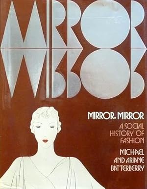 Immagine del venditore per Mirror, mirror. A social history of fashion. venduto da Antiquariat Lenzen