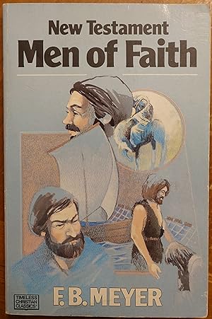 Seller image for New Testament Men of Faith for sale by Faith In Print