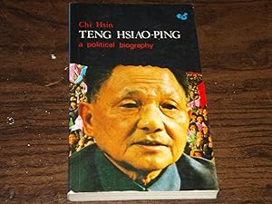 Teng Hsiao-ping, a Political Biography