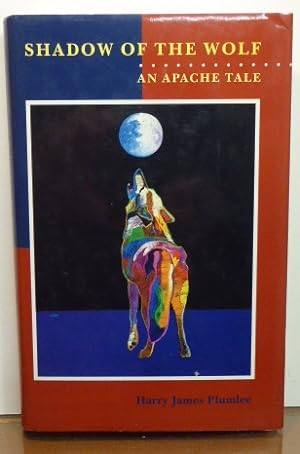 Seller image for SHADOW OF THE WOLF. An Apache Tale. for sale by RON RAMSWICK BOOKS, IOBA
