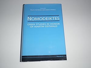 Image du vendeur pour Nomodeiktes : Greek Studies in Honor of Martin Ostwald mis en vente par Hiberhill