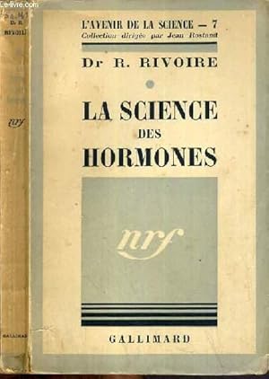 Imagen del vendedor de LA SCIENCE DES HORMONES / COLLECTION L'AVENIR DE LA SCIENCE a la venta por Le-Livre