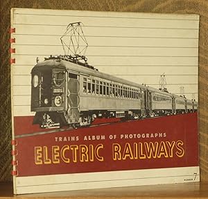 TRAINS ALBUM OF PHOTOGRAPHS - BOOK 7 - ELECTRIC RAILWAYS
