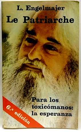 Seller image for Le Patriarche. Para Los Toxicmanos: La Esperanza for sale by SalvaLibros