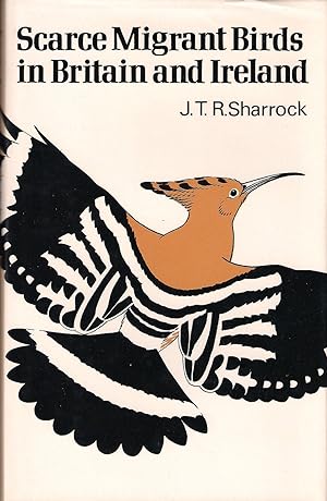 Bild des Verkufers fr SCARCE MIGRANT BIRDS IN BRITAIN AND IRELAND. By J.T.R. Sharrock with line drawings by P.J. Grant. zum Verkauf von Coch-y-Bonddu Books Ltd