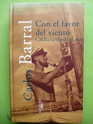 Imagen del vendedor de Con el Favor del Viento. Catalua desde el mar. a la venta por Carmichael Alonso Libros