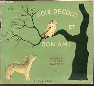 Image du vendeur pour NOIX DE COCO ET SON AMI. mis en vente par Le-Livre